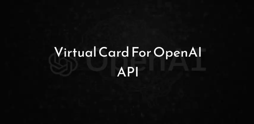 Why OpenAI API Keeps Declining Your Card (and the 2026 VCC Fix)